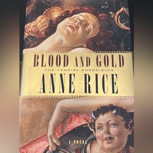 Blood and Gold by Anne Rice Hardcover